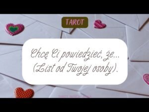 Leia mais sobre o artigo 📝Chcę Ci powiedzieć, że… (List od Twojej osoby).📝 #tarot #czytaniemiłosne #listmiłosny #bp #bd