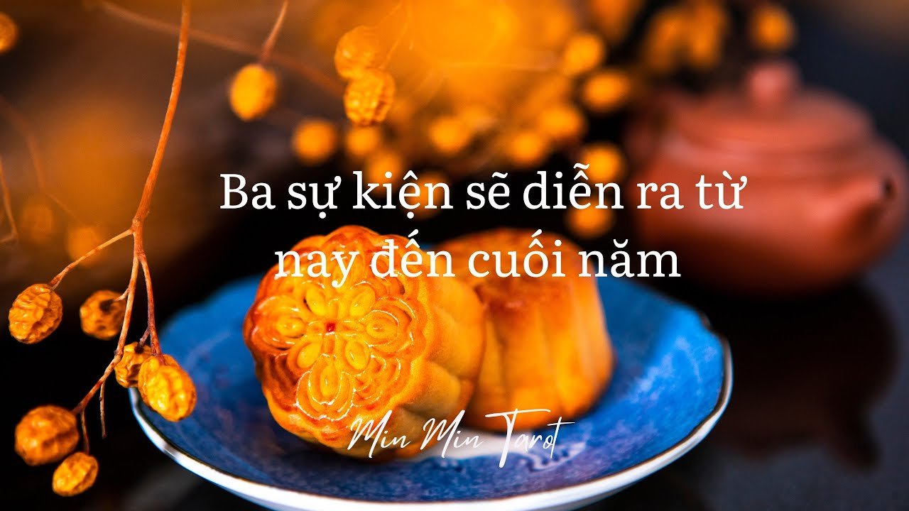 No momento, você está visualizando CHỌN 1 TỤ BÀI: 3 SỰ KIỆN SẼ DIỄN RA TỪ NAY ĐẾN CUỐI NĂM