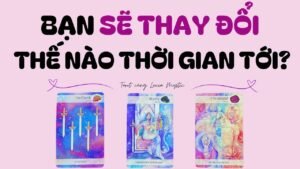 Leia mais sobre o artigo Sắp tới bạn sẽ thay đổi thế nào? 🥝🍑🥭 – Chọn tụ bài (Timeless)