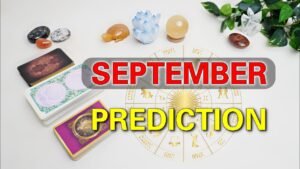 Leia mais sobre o artigo SEPTEMBER 2024 PREDICTION: All Zodiac Sign September HOROSCOPE 2024 💫 Tarot & Astrology Prediction