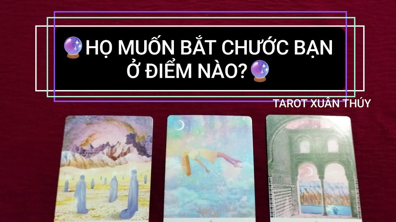No momento, você está visualizando Tarot chọn tụ: HỌ MUỐN BẮT CHƯỚC BẠN Ở ĐIỂM NÀO? 🔮