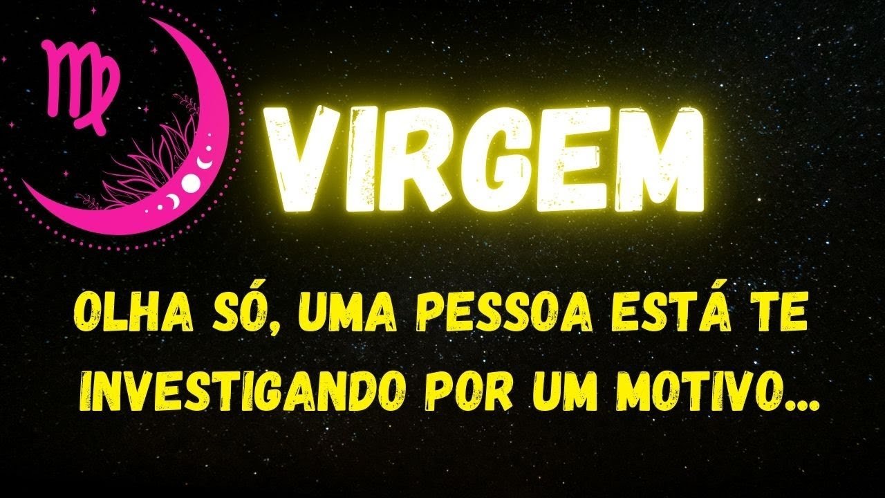 No momento, você está visualizando ♍️VIRGEM🧐OLHA SÓ, UMA PESSOA ESTÁ TE INVESTIGANDO POR UM MOTIVO…