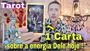 Leia mais sobre o artigo 1 CARTA SOBRE ELE HOJE  ! Tarot de hoje – Qual a energia dele hoje ? Como ele está em relação a mim