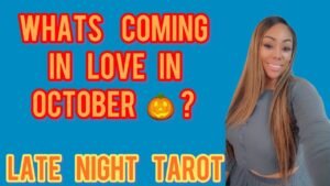Leia mais sobre o artigo ALL SIGNS! LATE NIGHT TAROT: WHATS COMING IN LOVE IN OCTOBER 🎃 ?