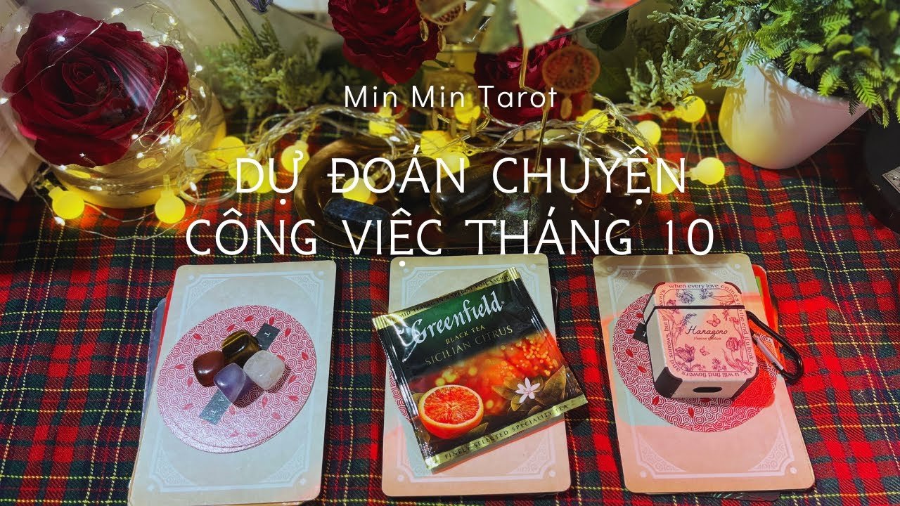 No momento, você está visualizando CHỌN 1 TỤ BÀI: DỰ ĐOÁN CHUYỆN CÔNG VIỆC THÁNG 10