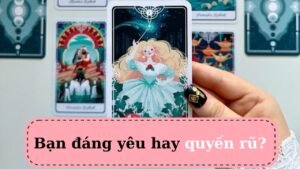 Leia mais sobre o artigo Tarot:  Bạn đáng yêu hay quyến rũ? @ChubbyTarot Tarot Reading