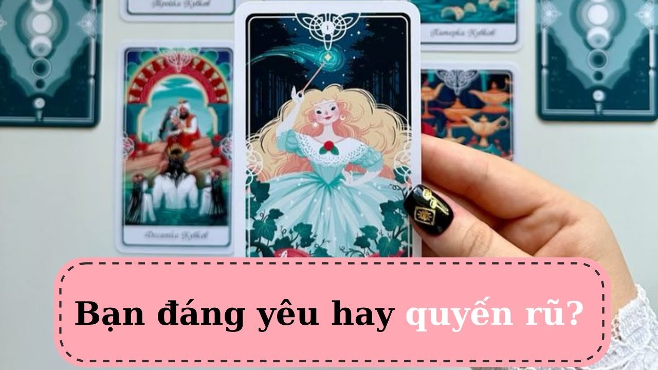 No momento, você está visualizando Tarot:  Bạn đáng yêu hay quyến rũ? @ChubbyTarot Tarot Reading