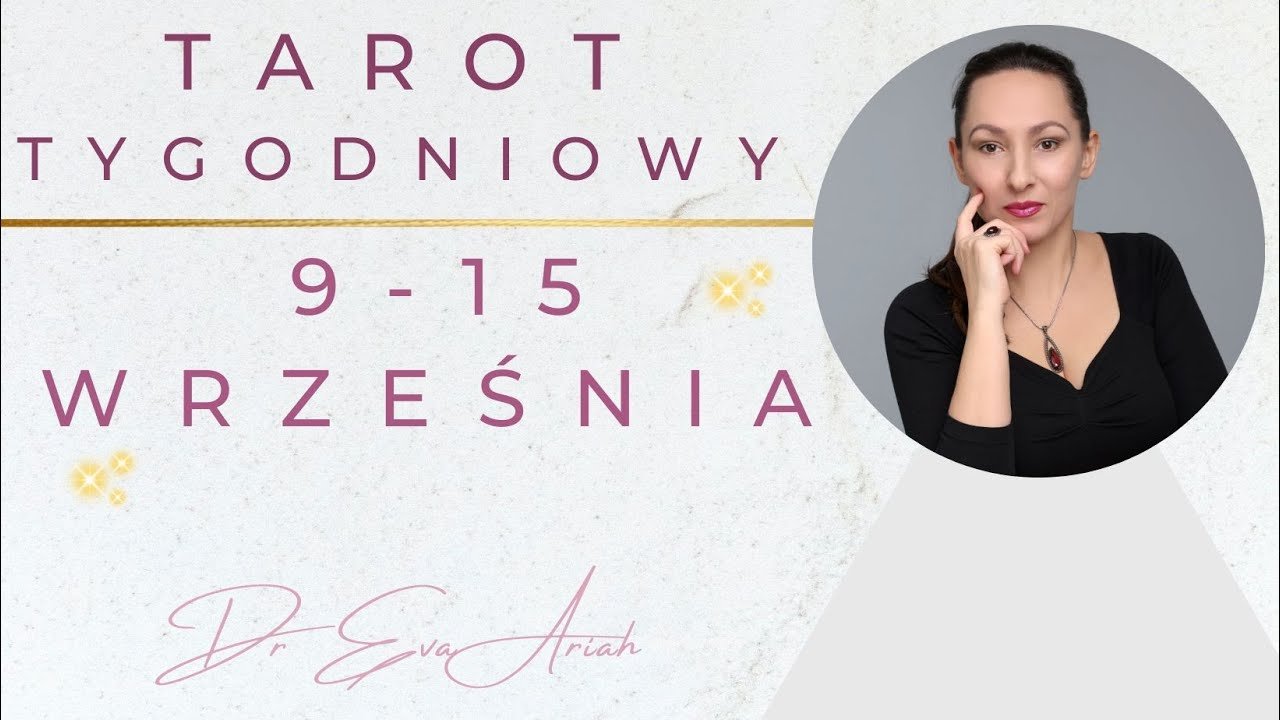 No momento, você está visualizando Tarot Tygodniowy, 9 – 15 września, wszystkie znaki