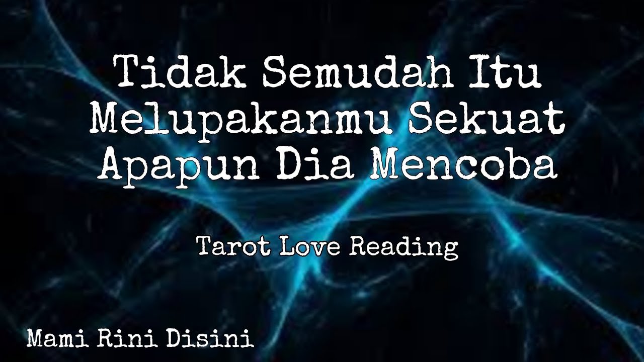No momento, você está visualizando “Tidak Semudah Itu Melupakanmu Sekuat Apapun Dia Mencoba” Ramalan Tarot | All Zodiak