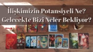 Leia mais sobre o artigo Aklımdaki Kişi ile İlişkimizin Potansiyeli Ne? Gelecekte Bizi Neler Bekliyor? | Tarot Açılımı