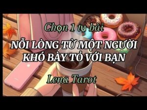 Leia mais sobre o artigo Chọn 1 tụ bài | NỖI LÒNG TỪ MỘT NGƯỜI KHÓ BÀY TỎ VỚI BẠN #lenatarot #tarot #tarotreading