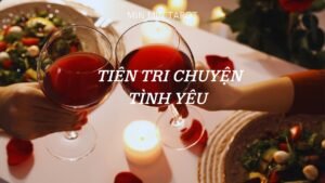 Leia mais sobre o artigo CHỌN 1 TỤ BÀI: TIÊN TRI CHUYỆN TÌNH YÊU