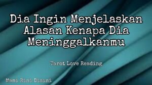 Leia mais sobre o artigo “Dia Ingin Menjelaskan Alasan Kenapa Dia Meninggalkanmu” Ramalan Tarot | All Zodiak