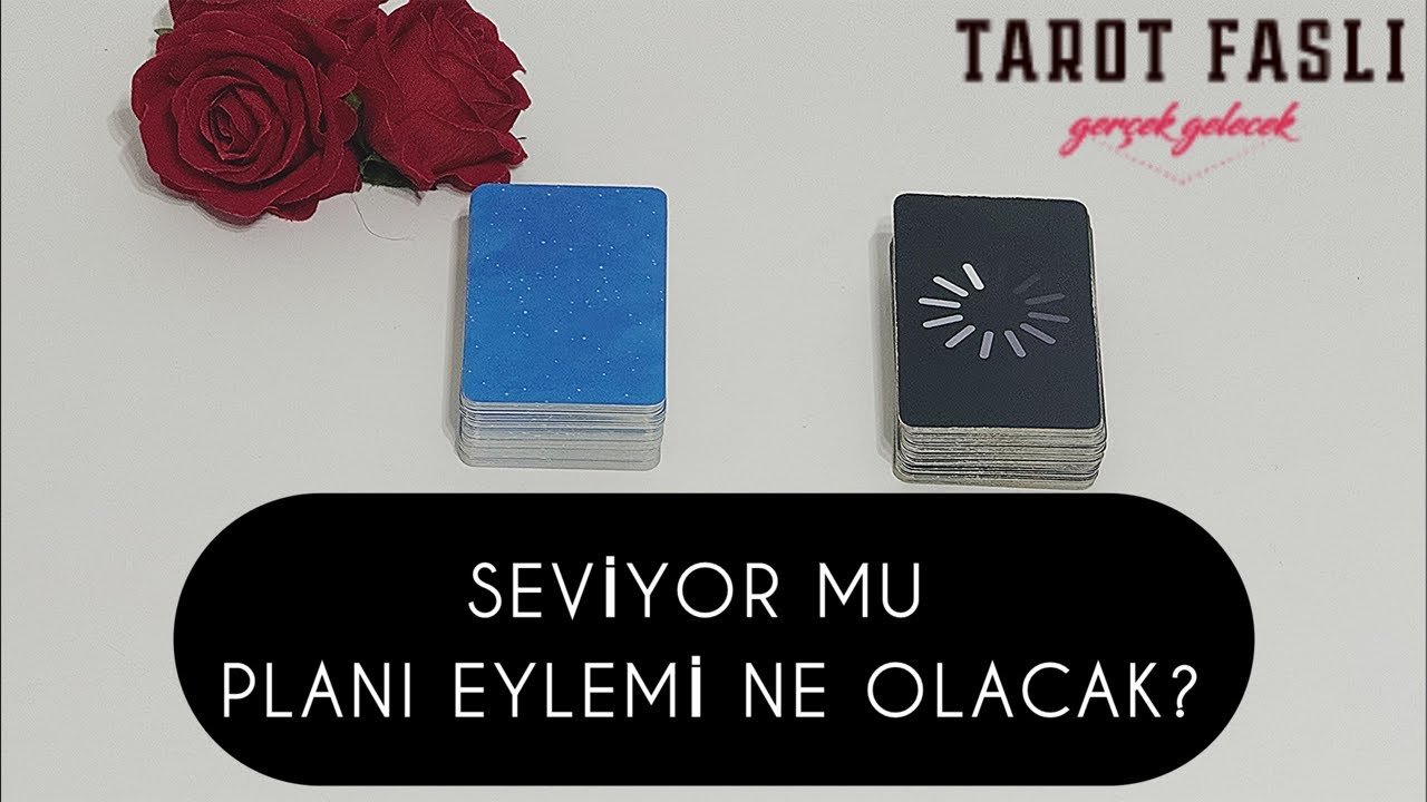 No momento, você está visualizando Seviyor mu, derdi ne?/ Planı, eylemi ne olacak?/ Tarot, tarot falı