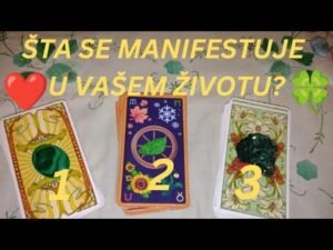 Leia mais sobre o artigo ŠTA SE MANIFESTUJE U VAŠEM ŽIVOTU? ❤️🍀✨ IZABERI KARTU – TAROT