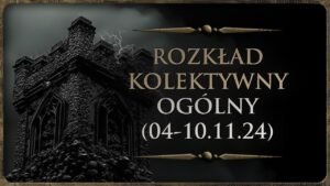Leia mais sobre o artigo 🕯️ Rozkład Ogólny – Kolektywny, Tarot (04-10.11.24)