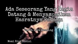Leia mais sobre o artigo “Ada Seseorang Yang Ingun Datang & Menyampaikan Hasratnya” All Zodiak | Ramalan Tarot