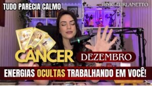 Leia mais sobre o artigo CÂNCER DEZEMBRO – ENERGIAS OCULTAS ATRAPALHANDO VOCÊ! #câncer  #tarot #dezembro