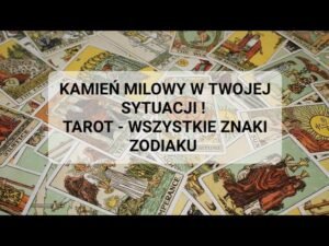 Leia mais sobre o artigo CO BĘDZIE KAMIENIEM MILOWYM W TWOJEJ SYTUACJI? TAROT – WSZYSTKIE ZNAKI ZODIAKU 💫 MIŁOŚĆ I PRACA