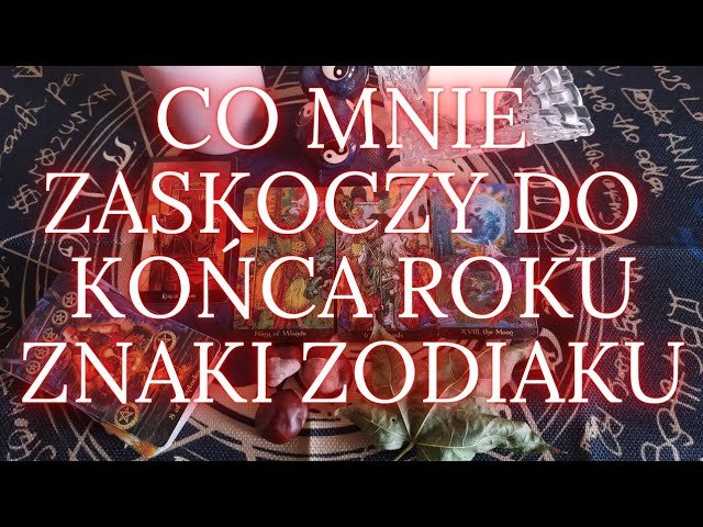 No momento, você está visualizando CO ZASKOCZY CIEBIE DO KOŃCA ROKU 🧐 (WSZYSTKIE ZNAKI ZODIAKU) #tarot #znakizodiaku