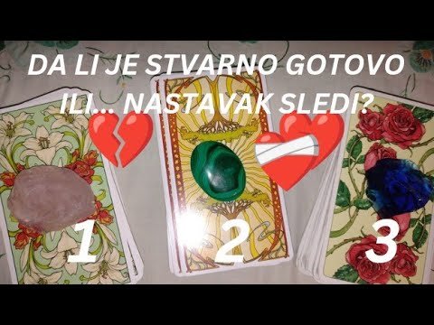 No momento, você está visualizando DA LI JE STVARNO GOTOVO ILI … NASTAVAK SLEDI?💔❤️‍🩹❤️ IZABERI KARTU – TAROT