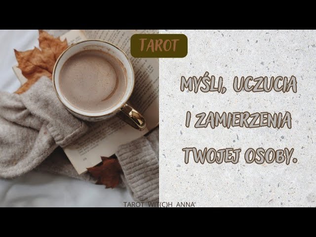 No momento, você está visualizando ♡♥︎Myśli, uczucia i zamierzenia Twojej osoby.♥︎♡ #tarot #wybierzstosik #czytaniezkart #przekaztarota