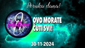 Leia mais sobre o artigo 📩OVO MORATE ČUTI SVI!📩PORUKA DANA 30.11.2024.🌟 Tarot citanje 🔮  @Intuitivna8