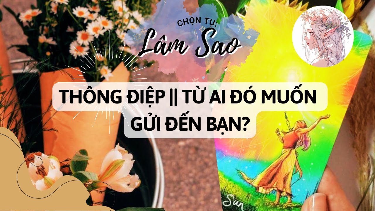 No momento, você está visualizando THÔNG ĐIỆP || TỪ AI ĐÓ MUỐN GỬI ĐẾN BẠN? Lâm Sao Tarot đang phát trực tiếp!