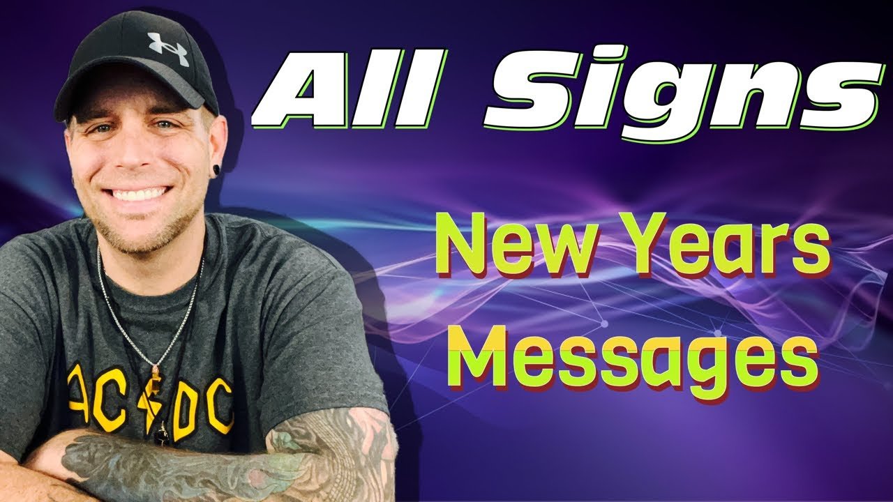 No momento, você está visualizando All Signs – NEW YEARS MESSAGES!