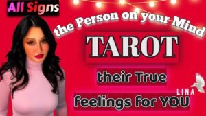 Leia mais sobre o artigo All Signs Tarot💝the Person on your Mind💞their True feelings for You😍