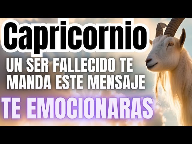 No momento, você está visualizando Capricornio ♑️  Un Ser Fallecido Te Manda Este Mensaje ✨️Tarot✨️