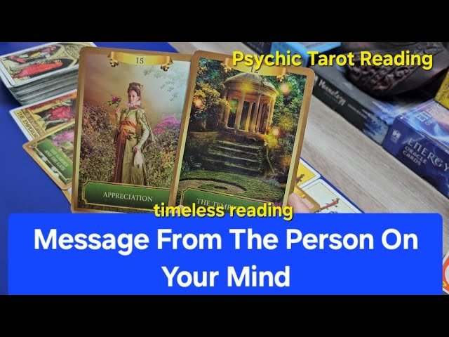 No momento, você está visualizando Message From The Person On Your Mind ❤️🍀💖 Psychic Tarot Reading 📚 ✨️ Timeless