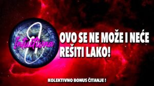 Leia mais sobre o artigo 🎲OVO SE NE MOŽE I NEĆE REŠITI LAKO!🎲 Tarot citanje🔮Koletkivno otvaranje @Intuitivna8