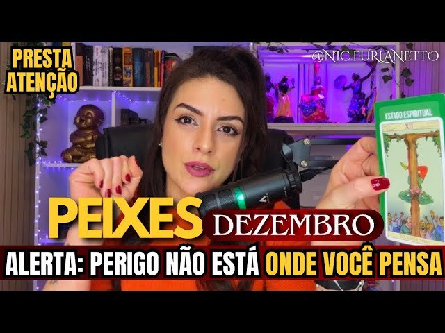 No momento, você está visualizando PEIXES DEZEMBRO – ALERTA O PERIGO NÃO ESTÁ ALI #tarot #peixes