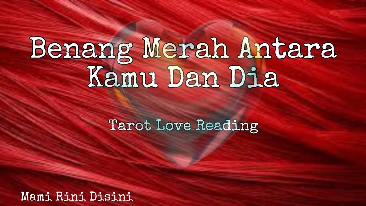 No momento, você está visualizando “Benang Merah Antara Kamu & Dia” All Zodiak | Ramalan Tarot
