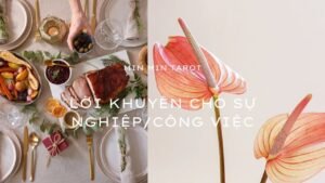 Leia mais sobre o artigo CHỌN 1 TỤ BÀI: LỜI KHUYÊN CHO SỰ NGHIỆP/CÔNG VIỆC