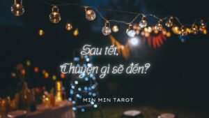 Leia mais sobre o artigo CHỌN 1 TỤ BÀI: SAU TẾT, CHUYỆN GÌ SẼ ĐẾN?