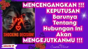Leia mais sobre o artigo Kamu perlu tahu keputusan dari isi hati terdalamnya dia… 😲🥰💕👩‍❤️‍💋‍👨#deep reading #timeless