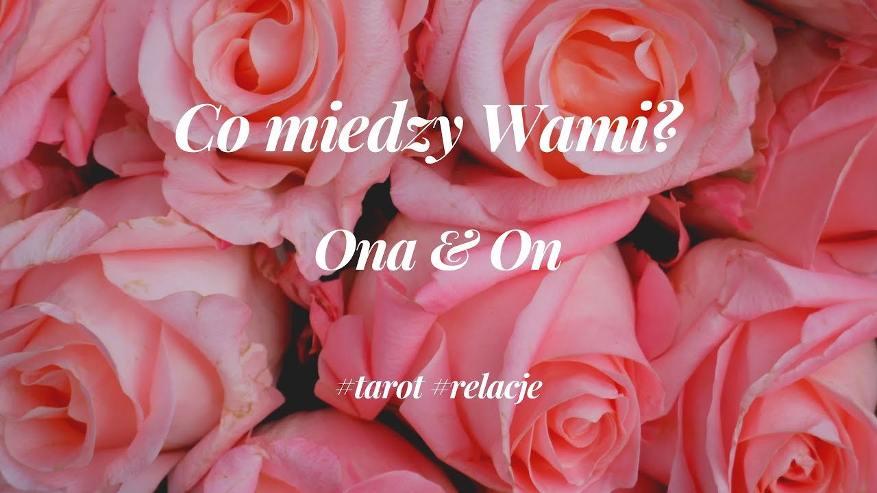 No momento, você está visualizando On &Ona. Co się dzieje między nimi? Miłość niech prowadzi. #tarot #relacje
