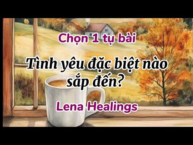 No momento, você está visualizando Tình yêu đặc biệt nào sắp đến? | #lenatarot #tarot #tarotreading
