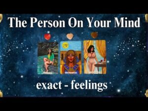 Leia mais sobre o artigo THE PERSON ON YOUR MIND (exact-feelings) 🤔 #timeless Tarot Psychic Reading!