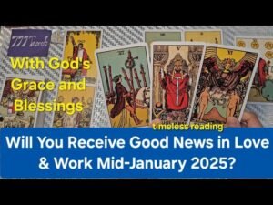 Leia mais sobre o artigo Will You Receive Good News in Love & Work Mid-January 2025? | With God’s Grace and Blessings