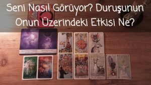 Leia mais sobre o artigo Aklındaki Kişi Seni Nasıl Görüyor? Duruşunun Onun Üzerindeki Etkisi Ne?