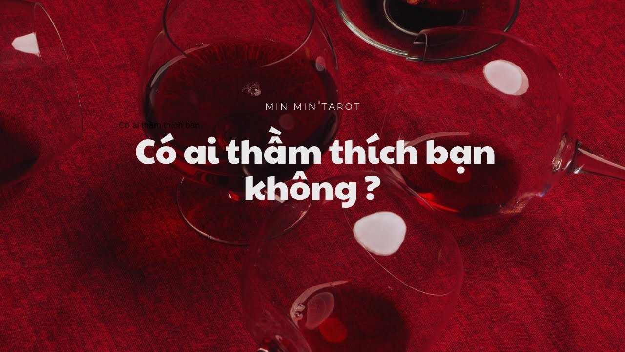 No momento, você está visualizando CHỌN 1 TỤ BÀI: AI ĐANG THẦM THÍCH BẠN?