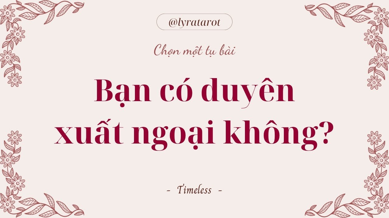 No momento, você está visualizando Chọn 1 tụ bài • Bạn có duyên xuất ngoại không? • Tarot