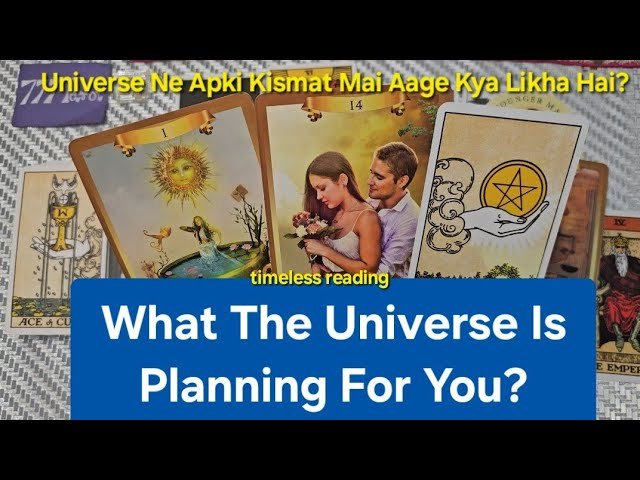 No momento, você está visualizando What The Universe Is Planning For You? Universe Ne Apki Kismat Mai Aage Kya Likha Hai? 🕉✡ timeless