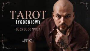 Leia mais sobre o artigo 🔮 TAROT TYGODNIOWY | 24-30 marca | Wszystkie znaki zodiaku #horoskop #tarot #wróżby #marzec