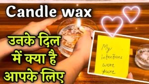 Leia mais sobre o artigo CANDLE WAX 🕯️🔥UNKE DIL M KYA HAI APKE LIYE 🥰😍उनके दिल में क्या है आपके लिए ❤️💕