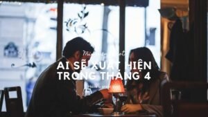 Leia mais sobre o artigo CHỌN 1 TỤ BÀI: AI SẼ XUẤT HIỆN TRONG THÁNG 4