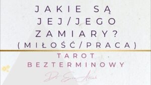 Leia mais sobre o artigo Jaki są prawdziwe zamiary tej osoby wobec Was? Miłość/Praca, Tarot bezterminowy